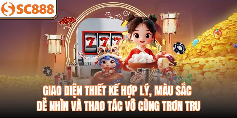 Giao diện thiết kế hợp lý, màu sắc dễ nhìn và thao tác vô cùng trơn tru